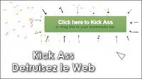 Kick Ass - La destruction du Web - Jeu - Navigateur - Javascript - HTML5